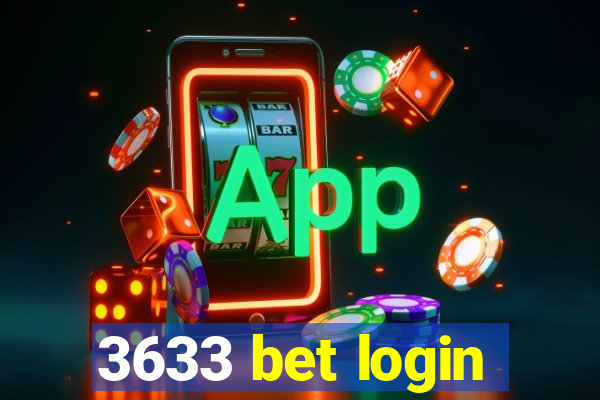 3633 bet login